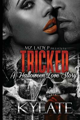 Tricked: A Halloween Love Story by Kyeate