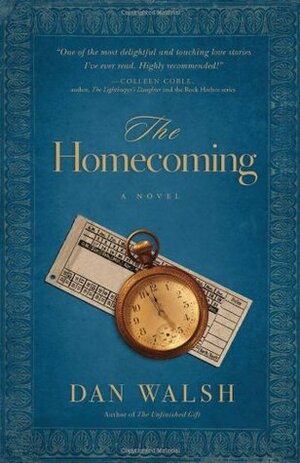 The Homecoming by Dan Walsh