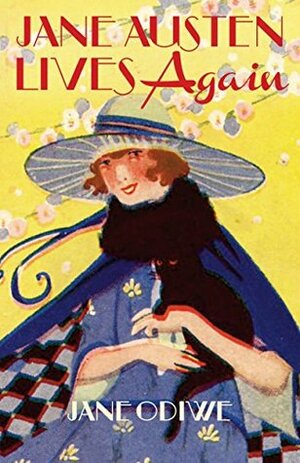 Jane Austen Lives Again by Jane Odiwe