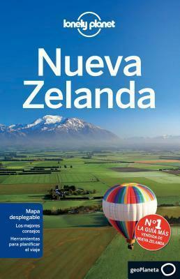 Lonely Planet Nueva Zelanda by Peter Dragicevich, Sarah Bennett, Charles Rawlings-Way, Brett Atkinson, Lee Slater