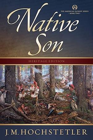 Native Son by J. M. Hochstetler