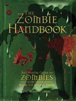 The Zombie Handbook by Robert Curran, Robert Curran