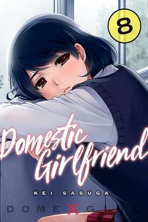 Domestic Girlfriend, Vol. 8 by Kei Sasuga, 流石 景