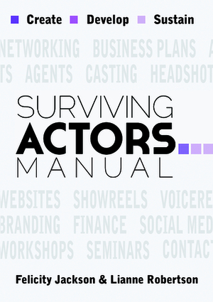 Surviving Actors Manual by Lianne Robertson, Felicity Jackson