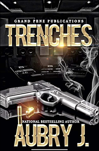 Trenches by Aubry J.