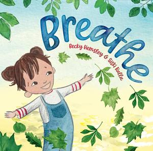 Breathe by Becky Hemsley