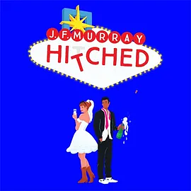 Hitched by J.F. Murray