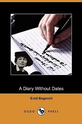 A Diary Without Dates (Dodo Press) by Enid Bagnold