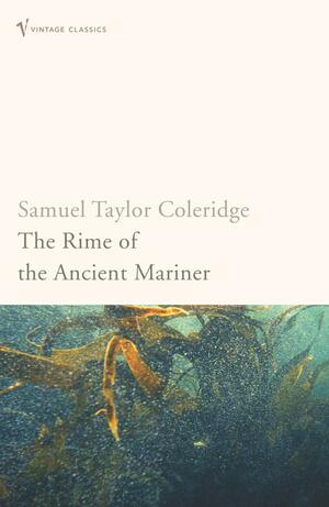 The Rime of the Ancient Mariner by S. T. Coleridge