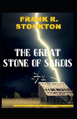 The Great Stone of Sardis Illustrated by Frank R. Stockton