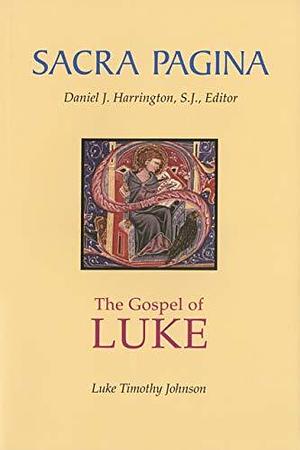 Sacra Pagina: The Gospel of Luke: Sacra Pagina, Paperback by Luke Timothy Johnson, Luke Timothy Johnson