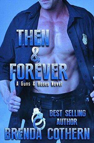 Then & Forever by Brenda Cothern