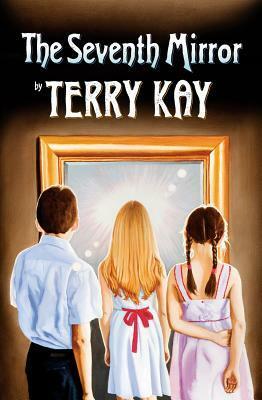 The Seventh Mirror by Terry Kay