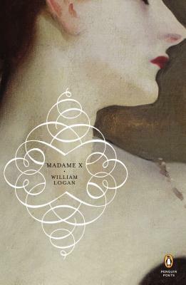 Madame X by William Logan