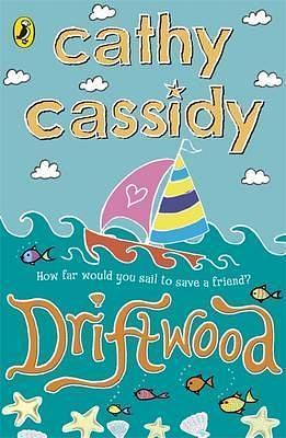 Driftwood. Cathy Cassidy by Cathy Cassidy