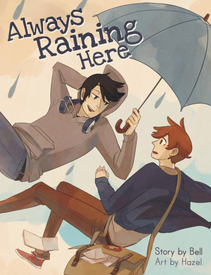Always Raining Here by Bell