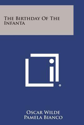 The Birthday of the Infanta by Oscar Wilde