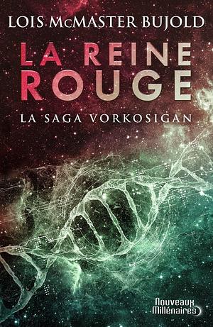 la Reine Rouge by Lois McMaster Bujold