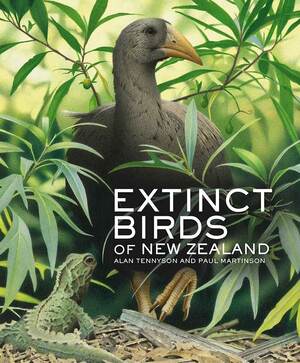 Extinct Birds of New Zealand by Alan Tennyson