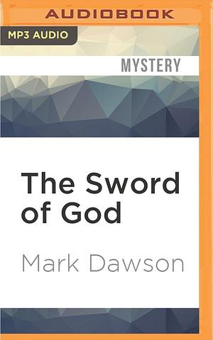 Sword of God, The by David Thorpe, Mark Dawson, Mark Dawson