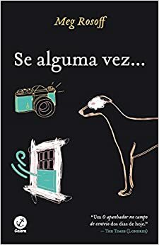 Se alguma vez... by Meg Rosoff