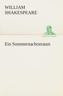 Ein Sommernachtstraum by William Shakespeare