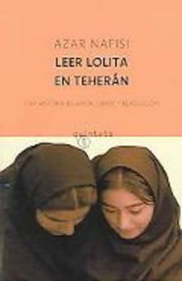 Leer Lolita en Teherán by Azar Nafisi
