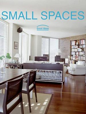 Small Spaces: Good Ideas by Cristina Paredes