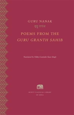 Poems from the Guru Granth Sahib by Guru Nanak