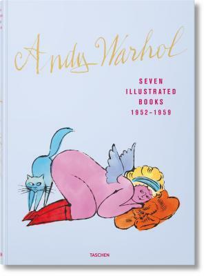 Andy Warhol: Seven Illustrated Books 1952-1959 by Reuel Golden