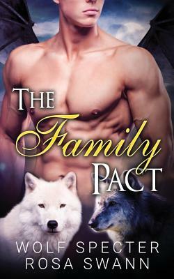 The Family Pact (The Baby Pact Trilogy #3) by Wolf Specter, Rosa Swann