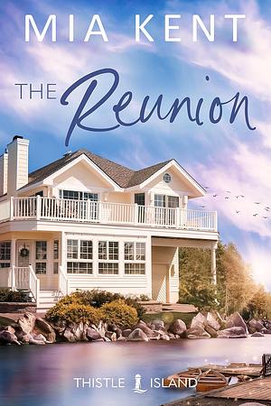 The Reunion by Mia Kent