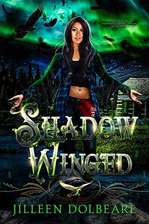 Shadow Winged by Jilleen Dolbeare