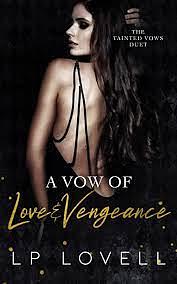 A Vow of Love and Vengeance by L.P. Lovell