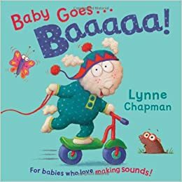 Baby Goes Baaaaa! by Lynne Chapman
