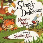 Simply Delicious! by Jonathan Allen, Margaret Mahy