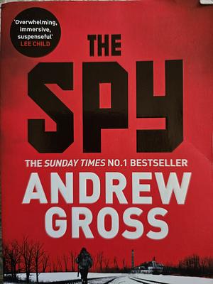 The Spy by Andrew Gross