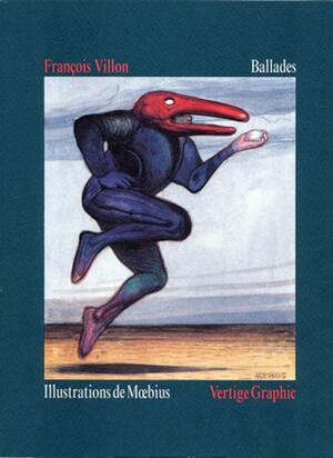 Ballades by François Villon, Mœbius