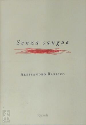 Senza sangue by Alessandro Baricco