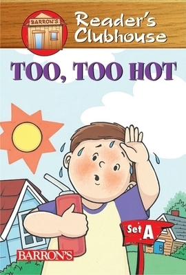 Too, Too Hot by Judy Kentor Schmauss