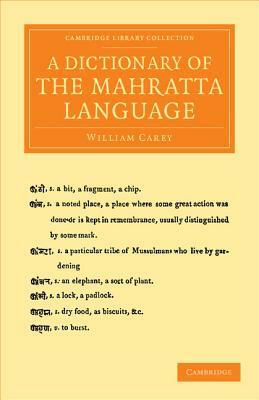 A Dictionary of the Mahratta Language by William Carey