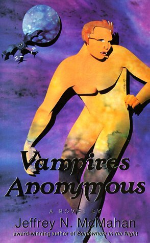 Vampires Anonymous by Jeffrey N. McMahan