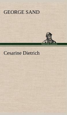 Cesarine Dietrich by George Sand