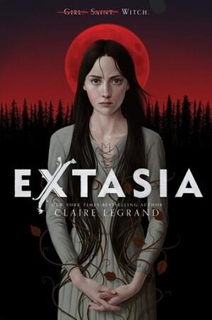 Extasia by Claire Legrand