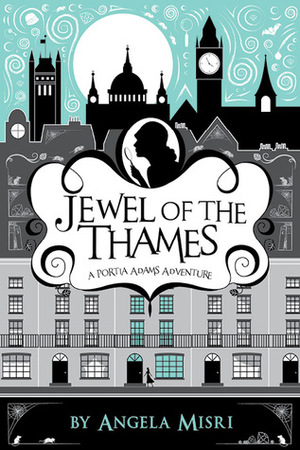 Jewel of the Thames by Angela Misri