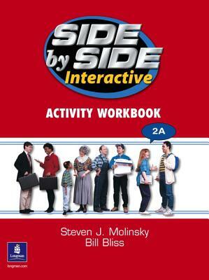 Side by Side 2 DVD 2a and Interactive Workbook 2a by Steven J. Molinsky, Bill Bliss