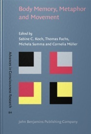 Body Memory, Metaphor and Movement by Thomas Fuchs, Cornelia Müller, Michela Summa, Sabine C. Koch