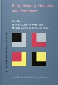 Body Memory, Metaphor and Movement by Thomas Fuchs, Michela Summa, Sabine C. Koch, Cornelia Müller