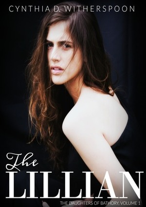 The Lillian by Cynthia D. Witherspoon