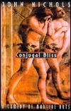 Conjugal Bliss by John Nichols